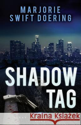 Shadow Tag Marjorie E. Doering 9781491238332