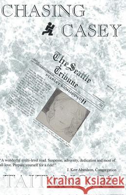 Chasing Casey M. Taitano MS S. Siobhan 9781491238431 Createspace