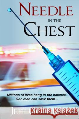 Needle in the Chest Jeff Goldberg 9781491242025