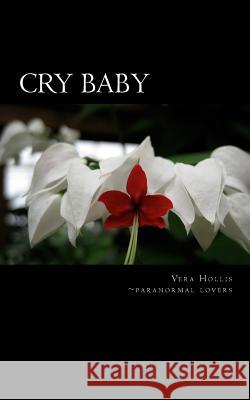 CRY Baby Hollis, Vera 9781491243671