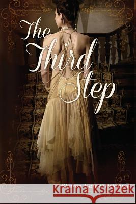 The Third Step Sharon Hart Strickland 9781491247853 Createspace