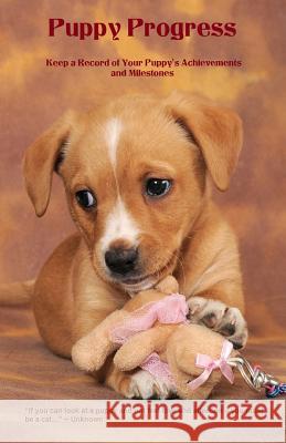 Puppy Progress K. Cornwell 9781491263426 Createspace
