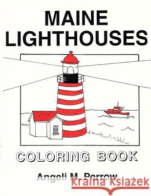 Maine Lighthouses Coloring Book Angeli Perrow 9781491265994