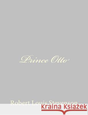 Prince Otto Robert Louis Stevenson 9781491266595