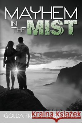 Mayhem In the Mist Brunhild, Golda Fruchter 9781491266892