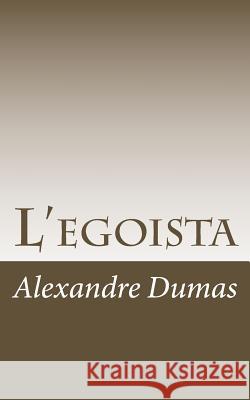 L'egoista M. Taylor 9781491271261 Createspace