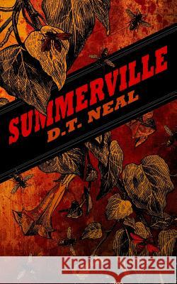 Summerville D. T. Neal 9781491271568 Createspace