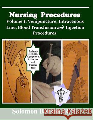Nursing Procedures Solomon Barro 9781491277416 Createspace