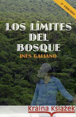 Los límites del bosque Galiano, Ines 9781491278130