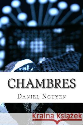 Chambres MR Daniel Nguyen 9781491279854 Createspace