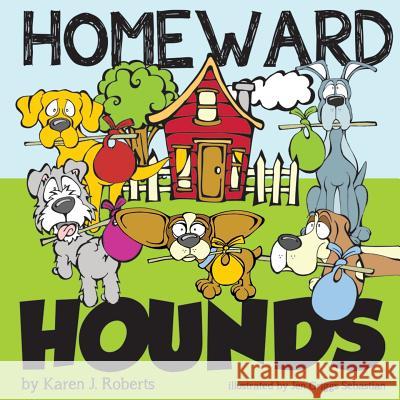 Homeward Hounds: Hopeful tales for a second chance, told by lovable hounds as they wait in the shelter for a new home. Sebastian, Jen Griggs 9781491288344 Createspace
