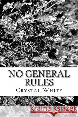 No General Rules MS Crystal White 9781491291733