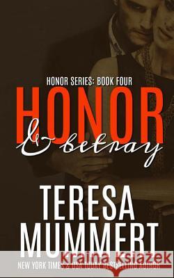 Honor & Betray Teresa Mummert 9781491291795