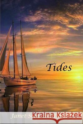 Tides Janet Scott McDaniel 9781491292761 Createspace