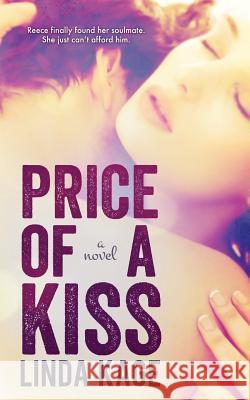 Price of a Kiss Linda Kage 9781491296516