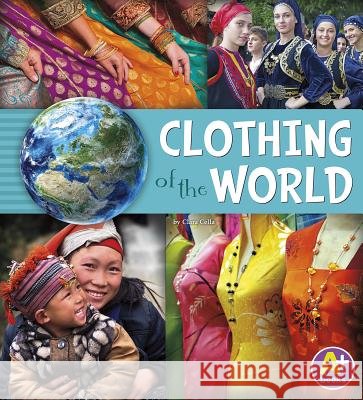 Clothing of the World  9781491439289 Capstone Press