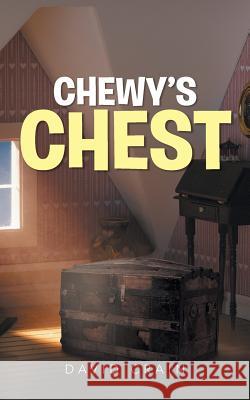 Chewy's Chest David Crain 9781491700372