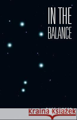 In the Balance Russ Zinser 9781491700655 iUniverse.com