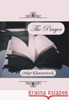 The Prayer Oskar Klausenstock 9781491703946