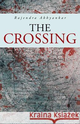 The Crossing Rajendra Abhyankar 9781491705070