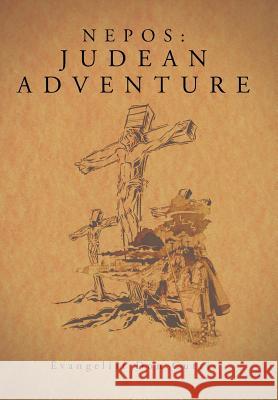 Nepos: Judean Adventure Curtis, Evangelist Don 9781491705780 iUniverse.com