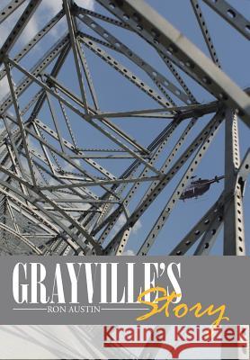 Grayville's Story Ron Austin 9781491712498 iUniverse.com