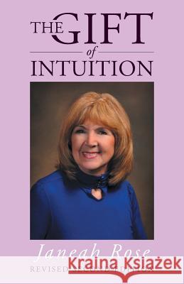 The Gift of Intuition Janeah Rose 9781491713624