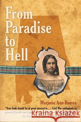 From Paradise to Hell Marjorie Ann Reeves 9781491714119