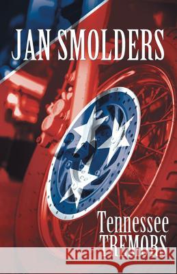 Tennessee Tremors Jan Smolders 9781491720554 iUniverse.com