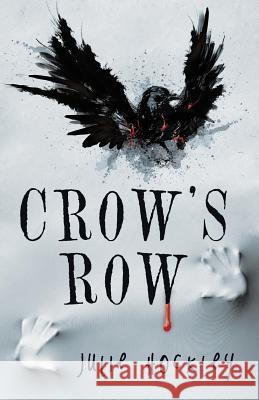 Crow's Row Julie Hockley 9781491728741