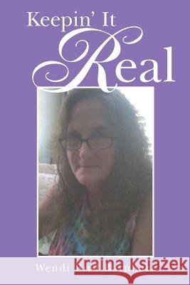 Keepin' It Real Wendi Bird Barnhart 9781491732045