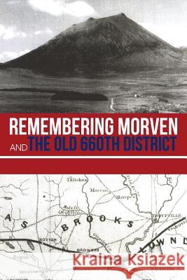 Remembering Morven and the Old 660th District Stephen W. Edmondson 9781491732489