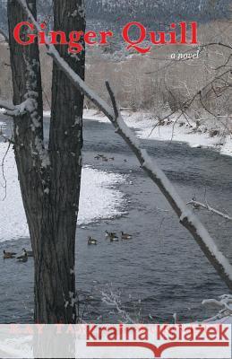Ginger Quill Kay Taylor Burnett 9781491733653