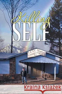 Killing Self Billy G. Wilson 9781491737194 iUniverse.com
