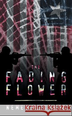 The Fading Flower Nemen M. Kpahn 9781491740460