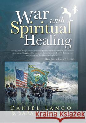 War with Spiritual Healing Daniel Lango 9781491740965