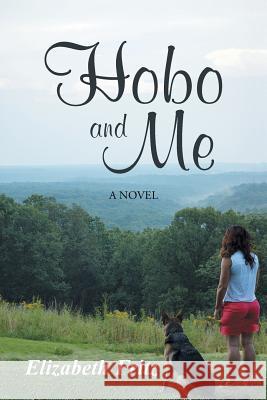 Hobo and Me Elizabeth Fritz 9781491746127