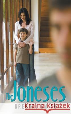 The Joneses Gregory Smith 9781491750452