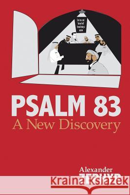 Psalm 83: A New Discovery Zephyr, Alexander 9781491750742