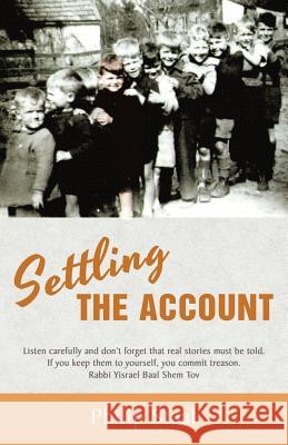 Settling the Account: (Mijn Erfenis) Staal, Philip 9781491751664