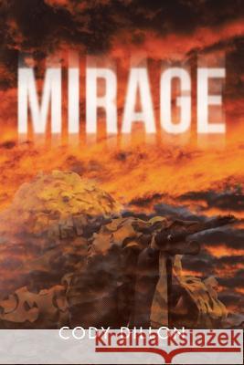 Mirage Cody Dillon 9781491754474 iUniverse