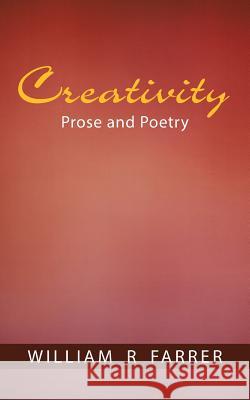 Creativity William R. Farrer 9781491756003