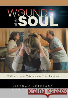 The Wounds of the Soul: PTSD in Lives of Veterans and Their Families Money, Jim 9781491757680