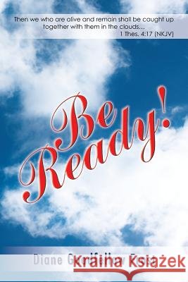 Be Ready! Diane Goodfellow Frost 9781491759301