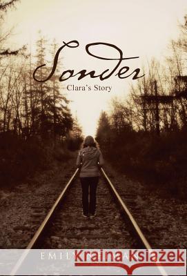 Sonder: Clara's Story Emily Neiman 9781491760055