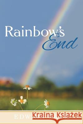 Rainbow's End Edwina Orth 9781491760451