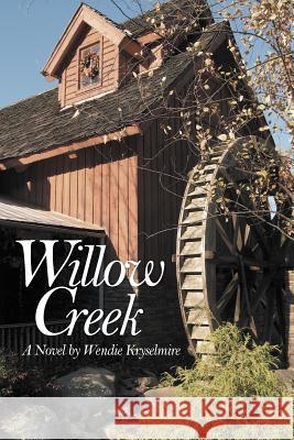 Willow Creek Wendie Kryselmire 9781491763780