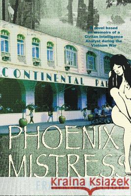 Phoenix Mistress Frank Wadleigh 9781491764244 iUniverse