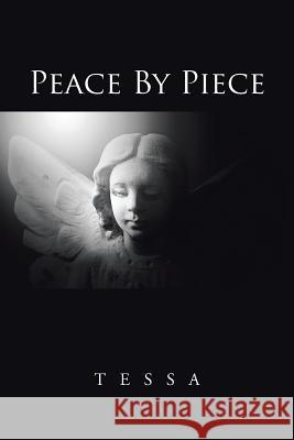 Peace By Piece Tessa 9781491767252