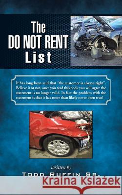 The Do Not Rent List Todd Ruffi 9781491769379 iUniverse